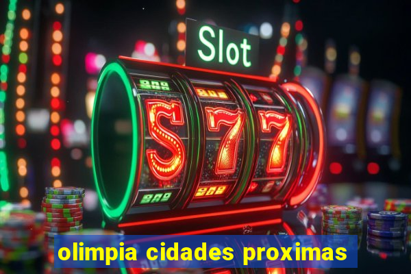 olimpia cidades proximas